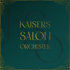 Kaisers Salonorchester - Kaisers Salonorchester (Cover Artwork)